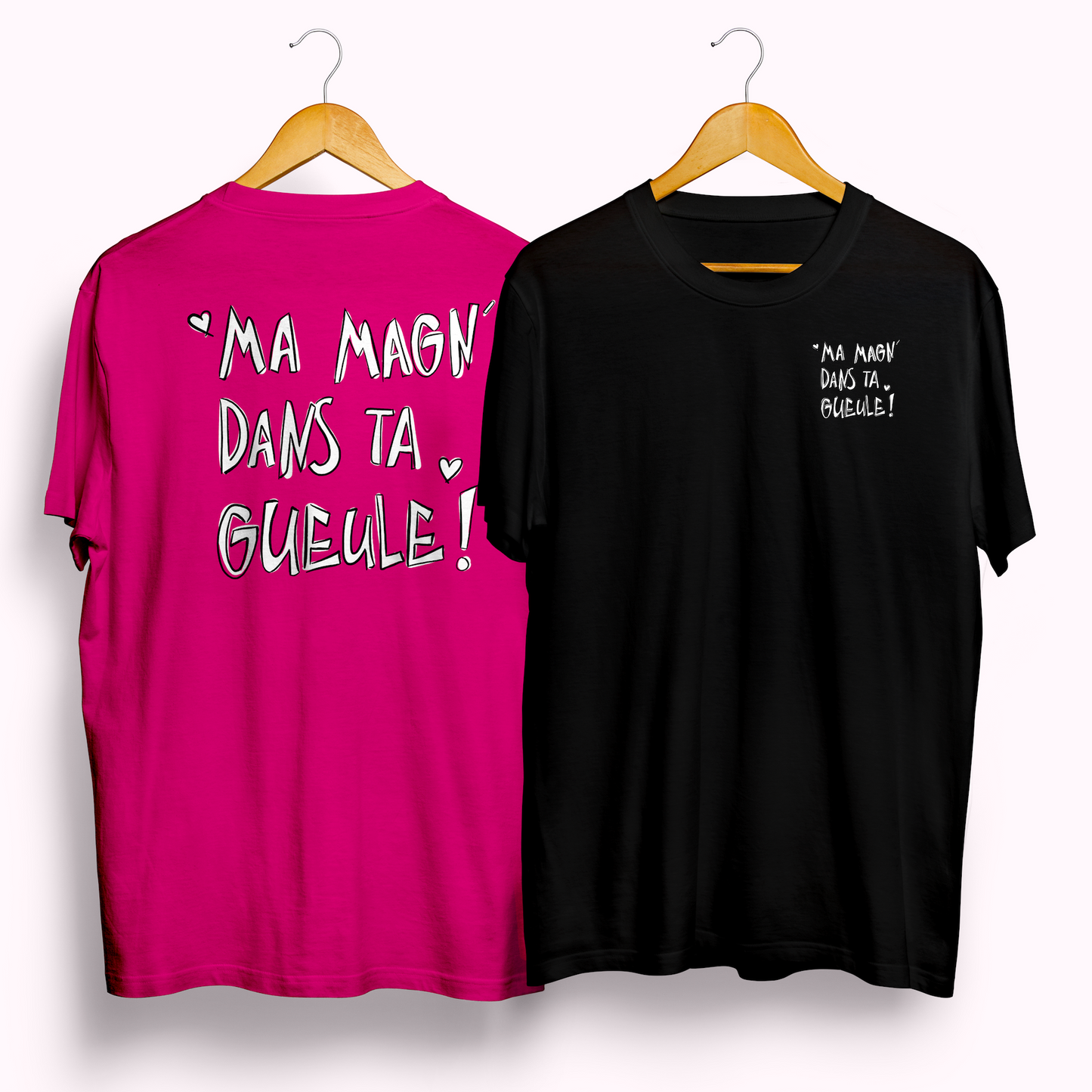 T-SHIRT - MA MAGN' DANS TA GUEULE